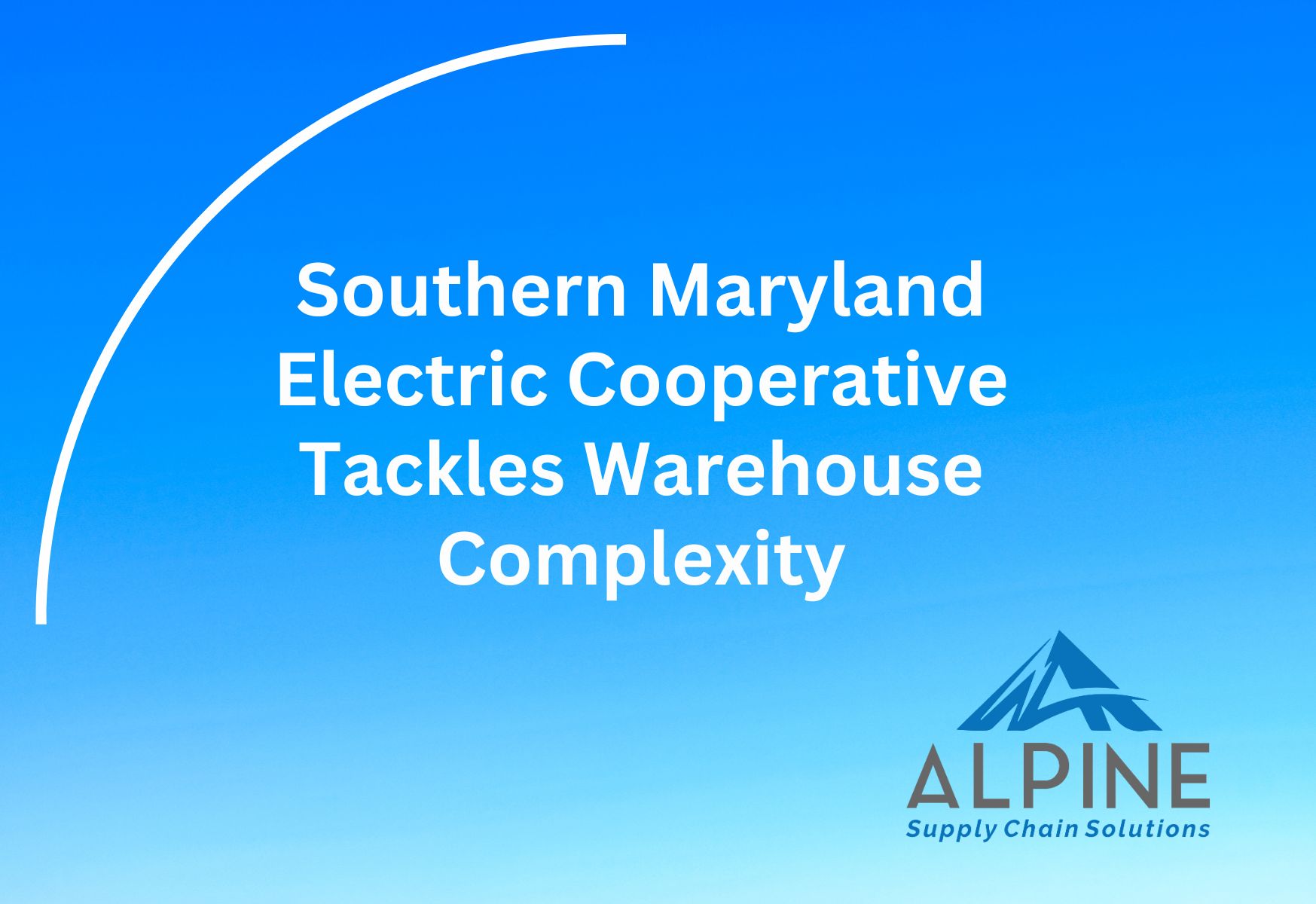 Southern Maryland Electric Cooperative Tackles Warehouse Complexity