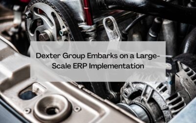 Dexter Group Embarks on a Large-Scale ERP Implementation