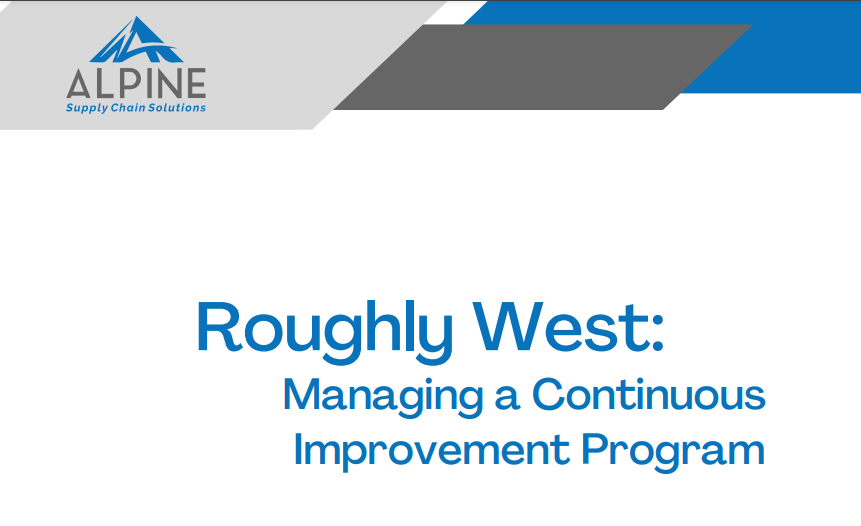Roughly West: Managing a Continuous Improvement Program