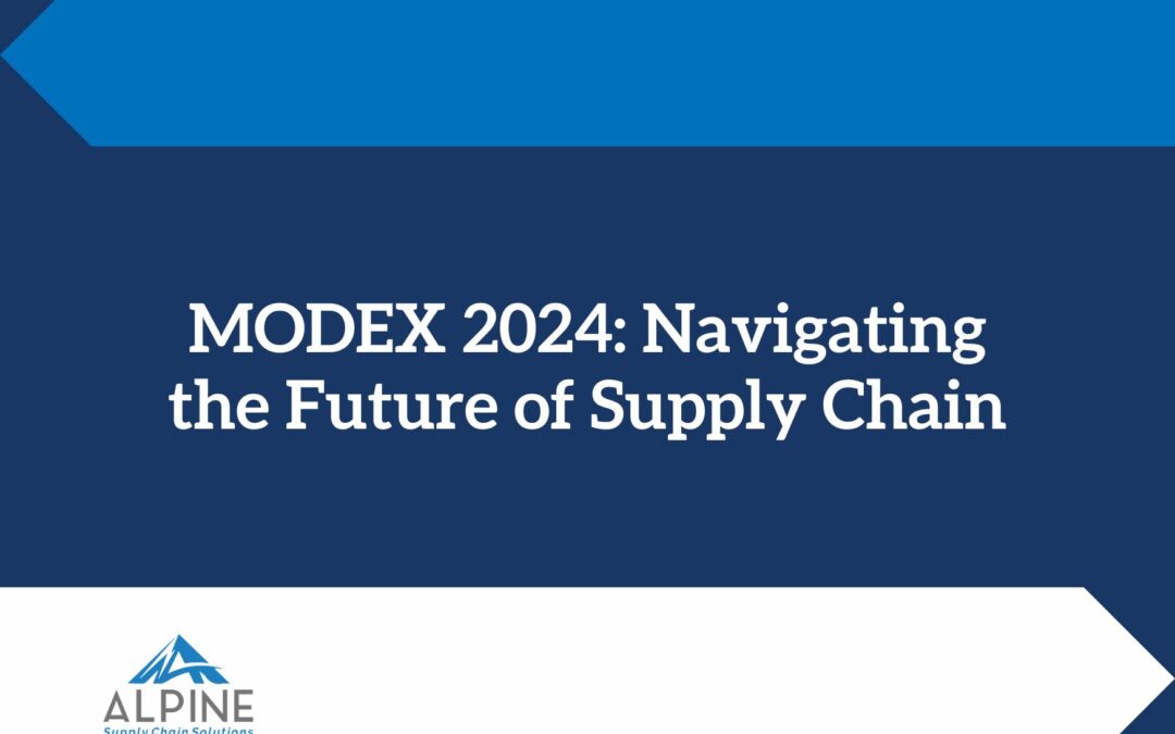 MODEX 2024: Navigating the Future of Supply Chain