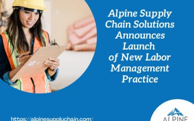 Alpine Supply Chain Solutions Announces Launch  of New Labor Management Practice